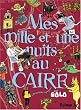 Mes mille et une nuits au Caire : Tome 2