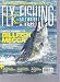Fly Fishing in Salt Waters Magazine (Take a journey to Billfish Mecca, March April 2011)