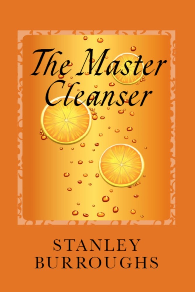 Amazon.com: The Complete Master Cleanse: A Step-by-Step Guide to ... Amazon.com: The Complete Master Cleanse: A Step-by-Step Guide to ...