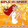 Girls in Space: Beats That Are Out of World