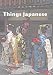 Books : Things Japanese: A collection of short stories