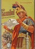 Produkt-Bild: Hannibal, der Karthager. Ein Leben f&uuml;r Rache an Rom