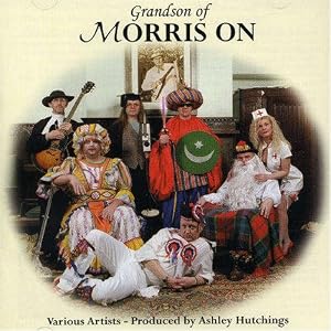 Grandson of Morris on by Ashley Hutchings (Audio CD - 2002) - Import