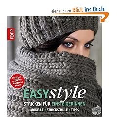 Easy style: Stricken f�r Einsteigerinnen: Modelle - Strickschule - Tipps