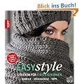 Easy style: Stricken f�r Einsteigerinnen: Modelle - Strickschule - Tipps
