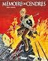 M�moire de Cendres, Tome 10 : Le b�cher