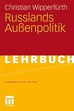 Image of Russlands Außenpolitik (Elemente der Politik)