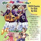 Really Rockin`-Classic Rock for Kids By Kids
