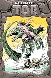 Tor: A Prehistoric Odyssey Tor: A Prehistoric Odyssey