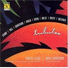 Tributes by Roger Cichy, Morton Gould, Donald Grantham, Gustav Holst, and Cindy McTee