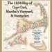 The 1858 Map of Cape Cod, Martha's Vineyard, & Nantucket