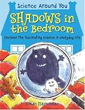 Books : Shadows in the Bedroom (Science Around You) (Science Around You)