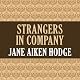 Strangers in Company