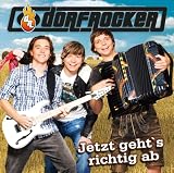 Jetzt Geht'S Richtig Ab - Dorfrocker