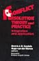 Conflict Resolution Theory and Practice: Integration and Application