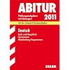 Abiturpr�fung Mecklenburg-Vorpommern; Deutsch Fach und Hauptfach 2011; Mit den Original-Pr�fungsaufgaben Jahrg�nge 2008+2010 mit L�sungen.