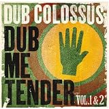 Dub Me Tender (Vol 1 + 2)