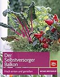 Image de Der Selbstversorger Balkon: Frisch ernten und genießen