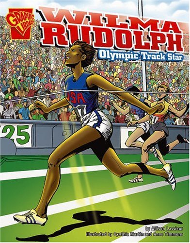Wilma Rudolph: Olympic Track Star (Graphic Biographies)