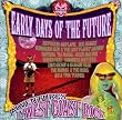 Early Days of the Future