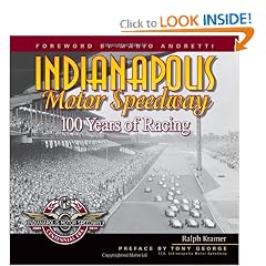 Indianapolis Motor Speedway: 100 Years of Racing by Ralph Kramer and Mario Andretti
