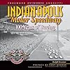 Indianapolis Motor Speedway: 100 Years of Racing