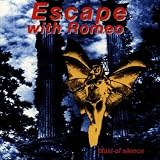 Anklicken zum Vergrößeren: Escape with Romeo - Blast of Silence (Audio CD) Anklicken zum Vergrößeren: Escape with Romeo - Blast of Silence (Audio CD)
