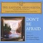 Don't Be Afraid - Songs By Kurt Weill, Bertolt Brecht & Hanns Eisler