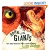 Born to Be Giants: How Baby Dinosaurs Grew to Rule the World