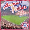 FC Bayern Arenafieber - Version 2010/2011