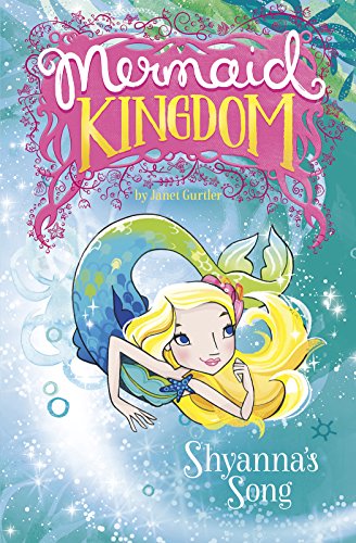 Shyanna's Song (Mermaid Kingdom)