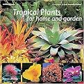 Tropical Plants for Home And Garden (Reprint) (Paperback)