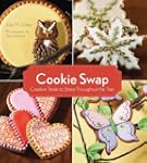Cookie Swap: Creative Treats to Share...