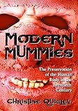 Modern Mummies: The Preservation of the Human Body in the Twentieth Century