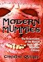 Modern Mummies: The Preservation of the Human Body in the Twentieth Century