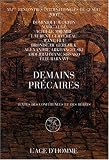 Demains pr�caires : Textes des conf�rences et des d�bats, 61e Rencontres internationales de Gen�ve 2007