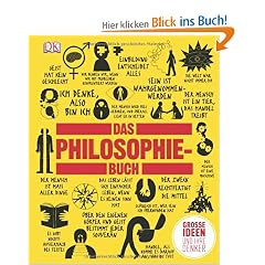 Das Philosophie-Buch: Gro�en Ideen und ihre Denker.