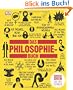 Das Philosophie-Buch: Gro�en Ideen und ihre Denker.