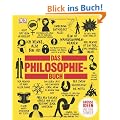 Das Philosophie-Buch: Gro�en Ideen und ihre Denker.