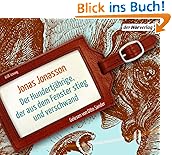 Der Hundertj�hrige, der aus dem Fenster stieg und verschwand: Roman