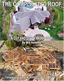 The Complicated Roof - a cut and stack workbook: Companion Guide to A Roof Cutters Secrets 