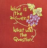 Wine is the Answer Wine Vino Grapes Kitchen Tea Towel
