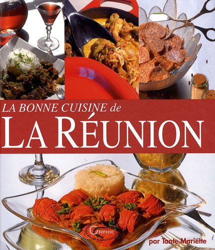 La bonne cuisine de La Réunion by Tante Mariette
