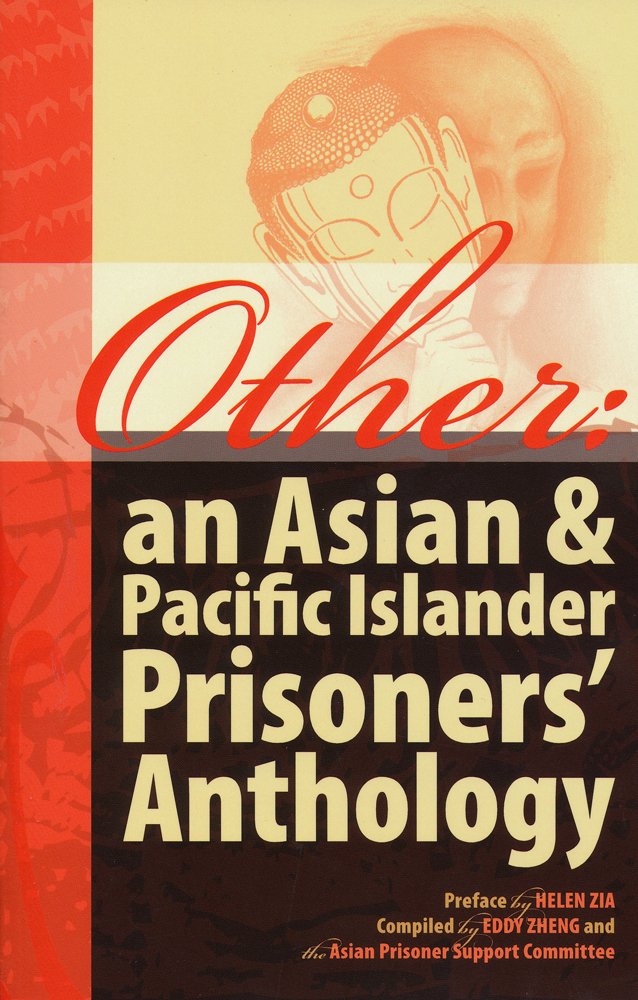 Other: an Asian & Pacific Islander Prisoners' Anthology: Eddy ... Other: an Asian & Pacific Islander Prisoners' Anthology: Eddy ...