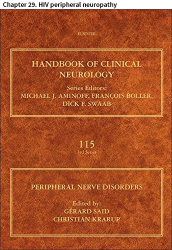 Peripheral Nerve Disorders: Chapter 29. HIV peripheral neuropathy (Handbook of Clinical Neurology)
