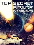 Top Secret Space Experiments (English Subtitled)