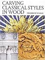 Carving Classical Styles in Wood (Paperback)