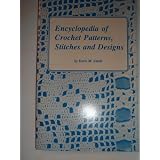 Encyclopedia of 300 Crochet Patterns, Stitches and Designs