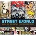 Street World: Urban Culture and Art from Five Continents