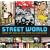 Street World: Urban Culture and Art from Five Continents